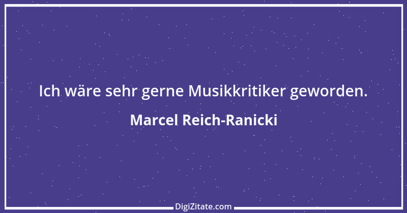 Zitat von Marcel Reich-Ranicki 72