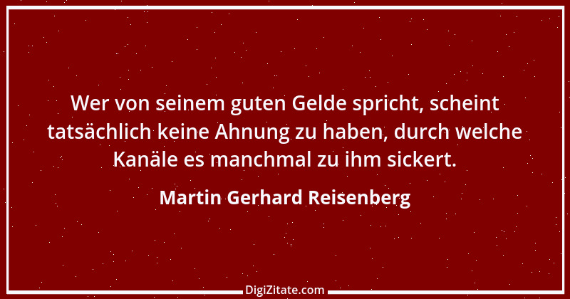 Zitat von Martin Gerhard Reisenberg 209