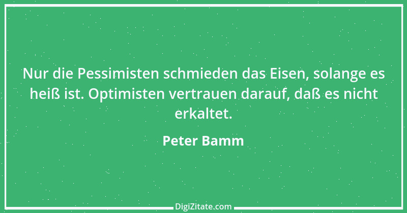 Zitat von Peter Bamm 28