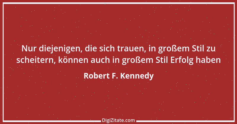 Zitat von Robert F. Kennedy 2