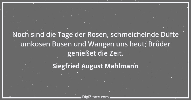 Zitat von Siegfried August Mahlmann 11