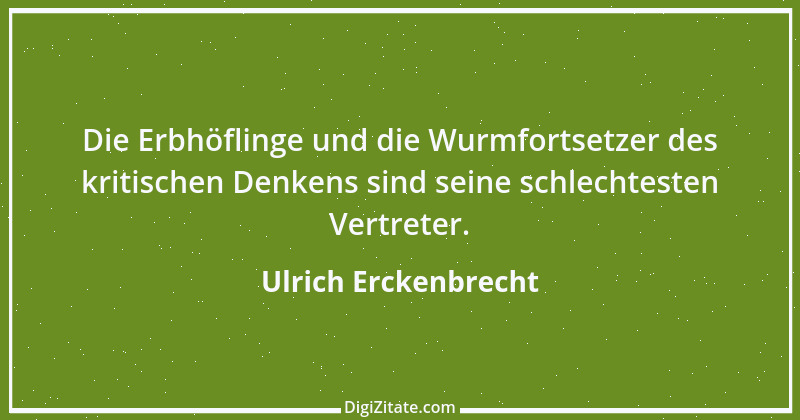 Zitat von Ulrich Erckenbrecht 397