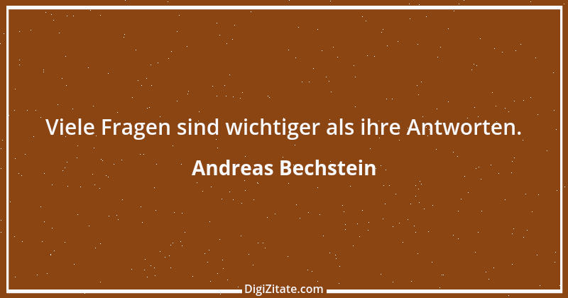 Zitat von Andreas Bechstein 5