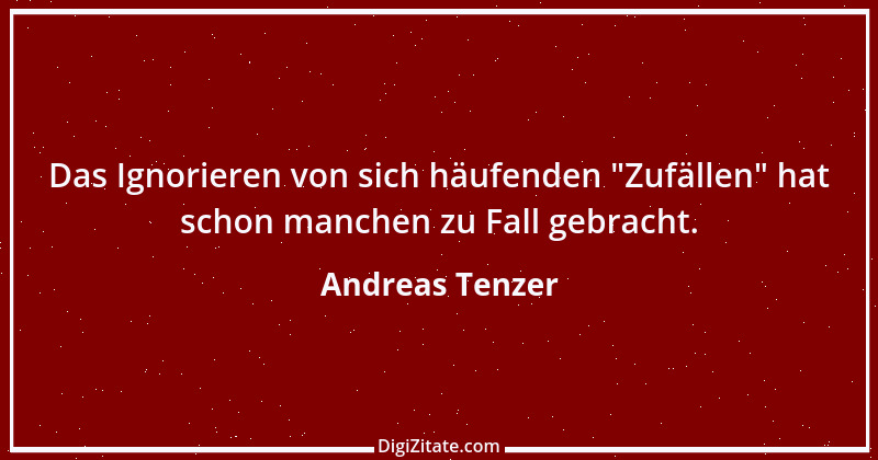 Zitat von Andreas Tenzer 238