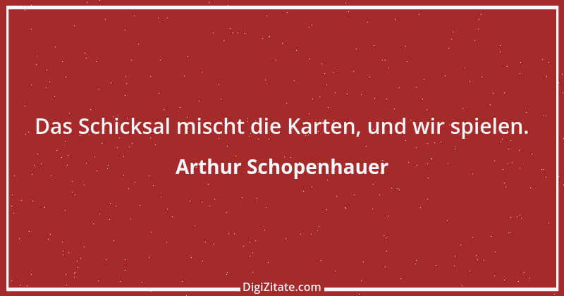 Zitat von Arthur Schopenhauer 761