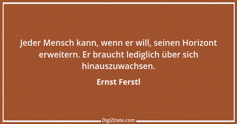 Zitat von Ernst Ferstl 336