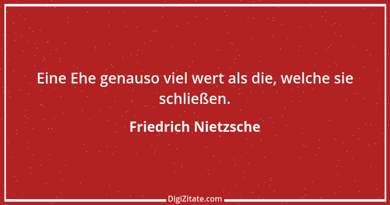 Zitat von Friedrich Nietzsche 832