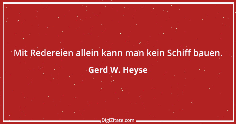 Zitat von Gerd W. Heyse 3