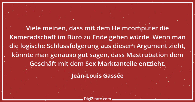 Zitat von Jean-Louis Gassée 1