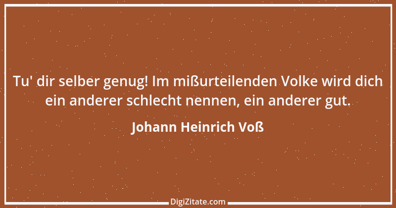 Zitat von Johann Heinrich Voß 23