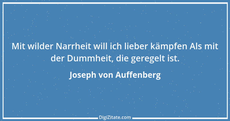 Zitat von Joseph von Auffenberg 10