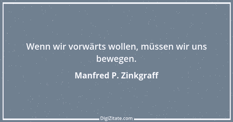 Zitat von Manfred P. Zinkgraff 2