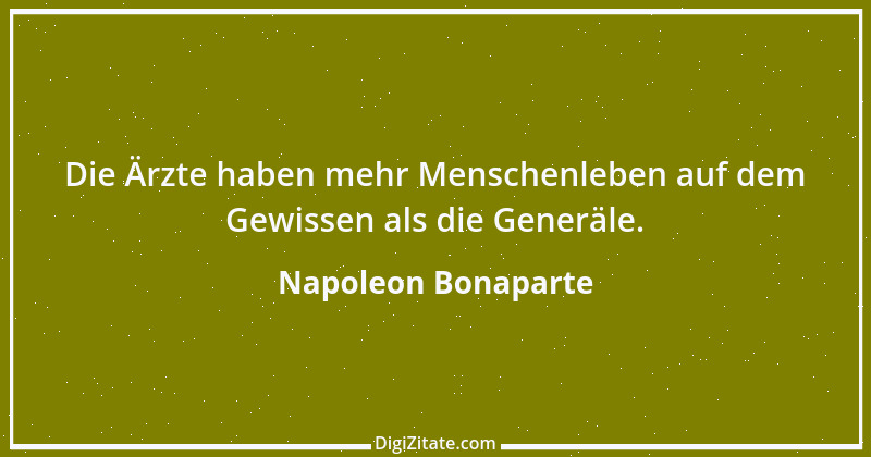 Zitat von Napoleon Bonaparte 245