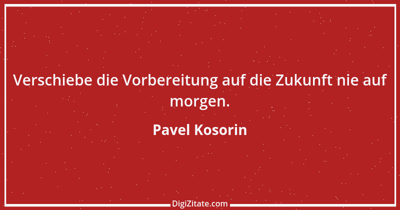 Zitat von Pavel Kosorin 278