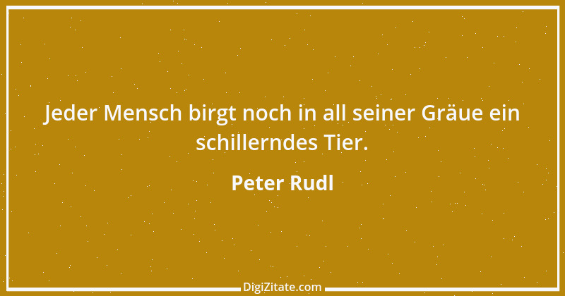 Zitat von Peter Rudl 169