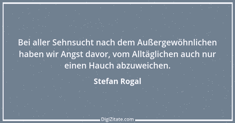 Zitat von Stefan Rogal 264