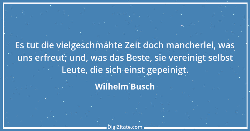 Zitat von Wilhelm Busch 447