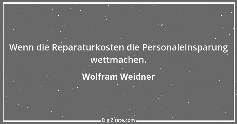 Zitat von Wolfram Weidner 53