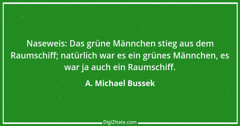 Zitat von A. Michael Bussek 14