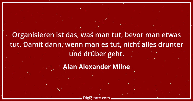 Zitat von Alan Alexander Milne 3