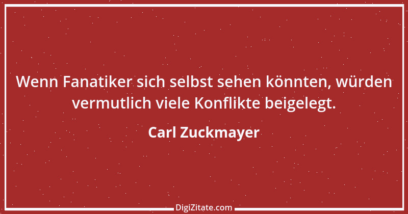 Zitat von Carl Zuckmayer 25