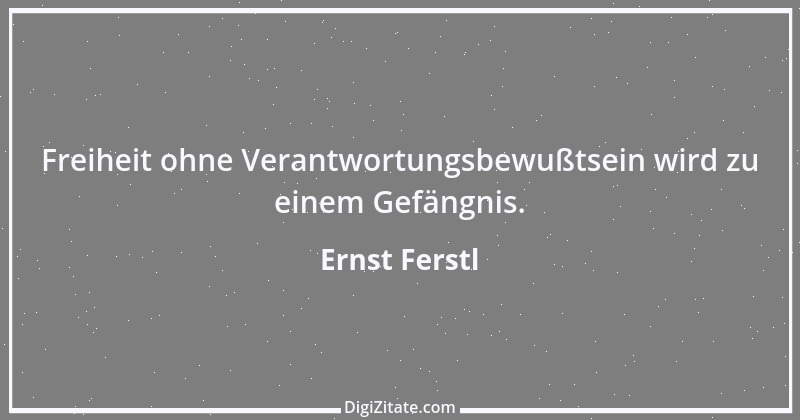 Zitat von Ernst Ferstl 2184