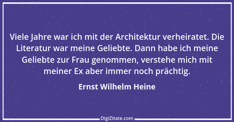 Zitat von Ernst Wilhelm Heine 15