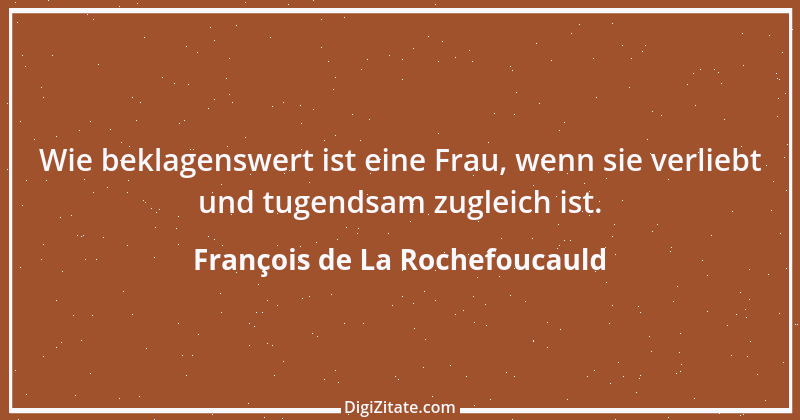 Zitat von François de La Rochefoucauld 656