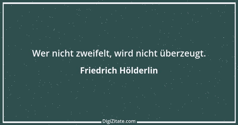 Zitat von Friedrich Hölderlin 253