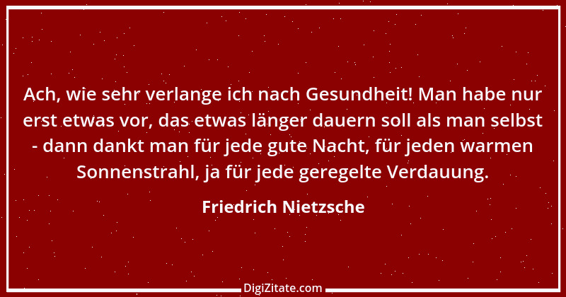 Zitat von Friedrich Nietzsche 680