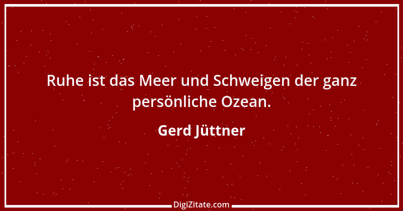 Zitat von Gerd Jüttner 28