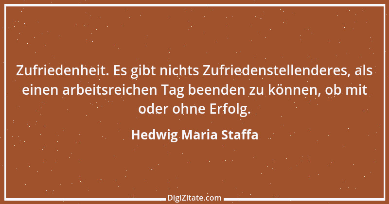 Zitat von Hedwig Maria Staffa 6