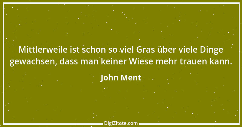 Zitat von John Ment 2