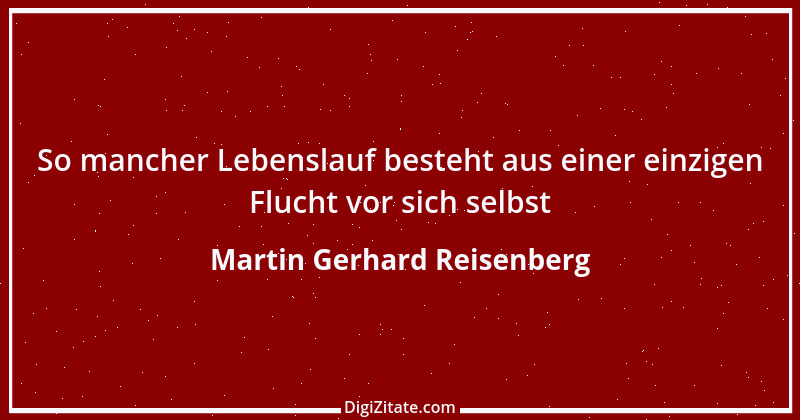 Zitat von Martin Gerhard Reisenberg 3058