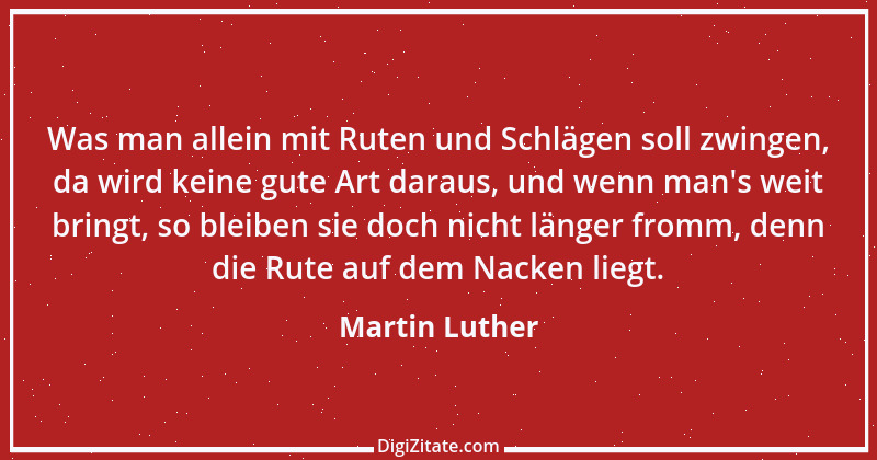 Zitat von Martin Luther 431