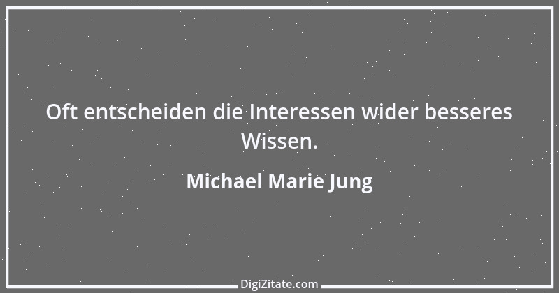 Zitat von Michael Marie Jung 310