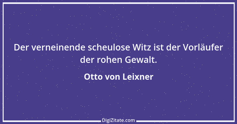 Zitat von Otto von Leixner 42