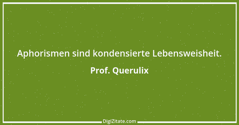 Zitat von Prof. Querulix 35