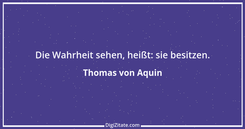 Zitat von Thomas von Aquin 48