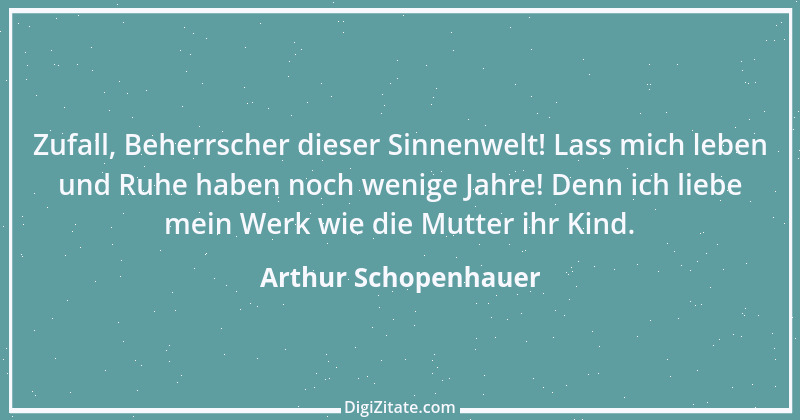 Zitat von Arthur Schopenhauer 762