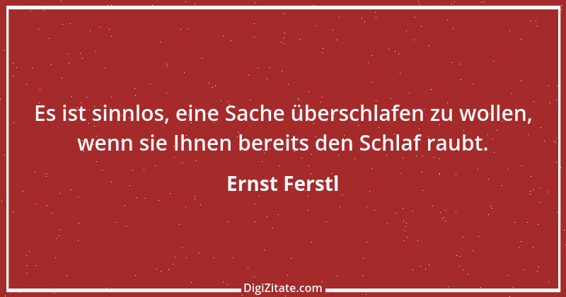 Zitat von Ernst Ferstl 1337