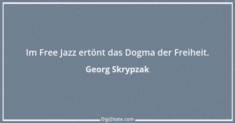 Zitat von Georg Skrypzak 30