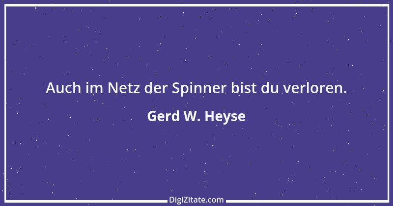 Zitat von Gerd W. Heyse 4