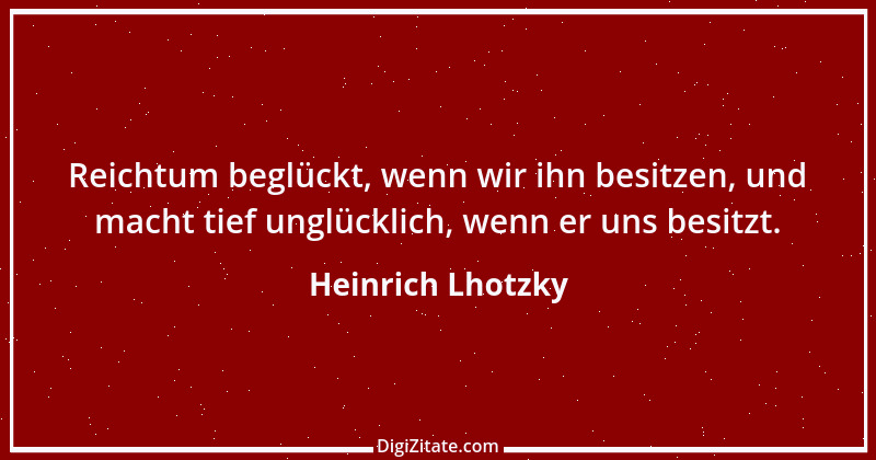 Zitat von Heinrich Lhotzky 61