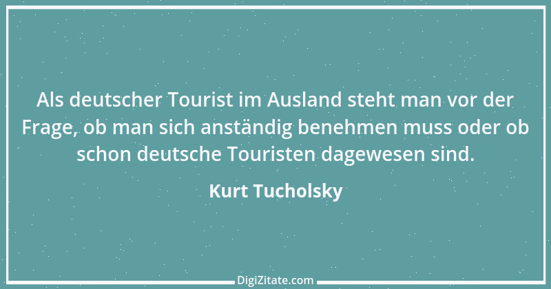 Zitat von Kurt Tucholsky 437