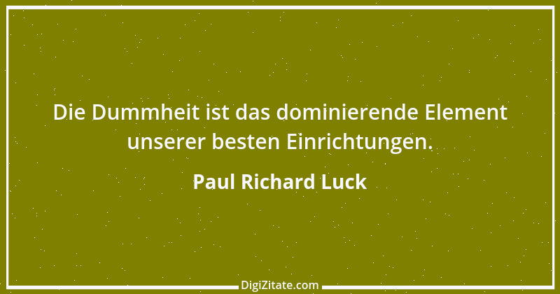 Zitat von Paul Richard Luck 135