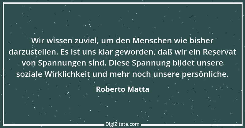 Zitat von Roberto Matta 3