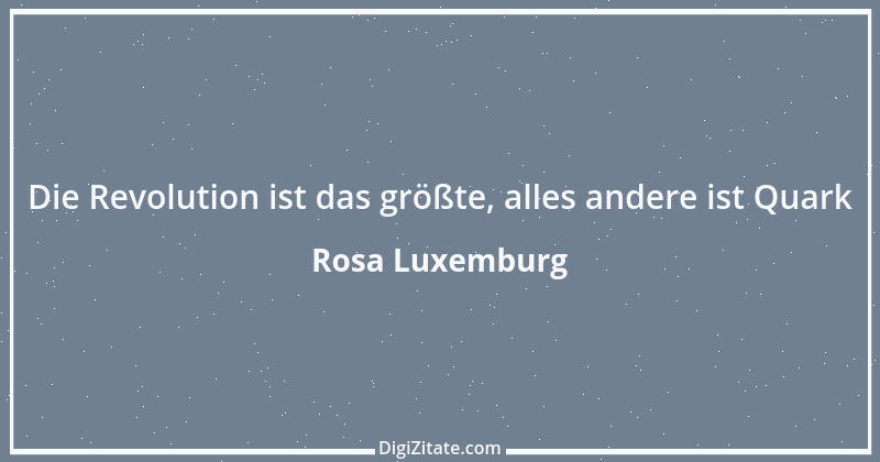 Zitat von Rosa Luxemburg 11