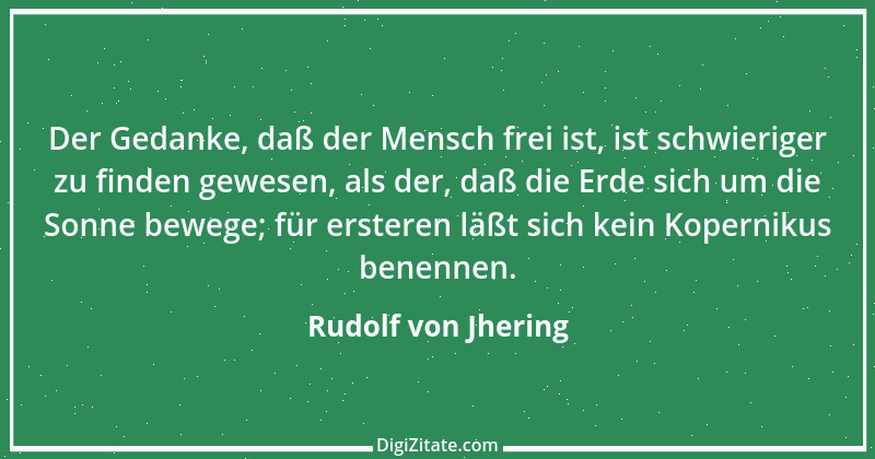 Zitat von Rudolf von Jhering 54