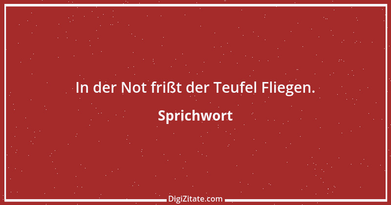 Zitat von Sprichwort 4888